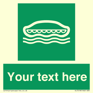 Custom sign safe condition Lifeboat